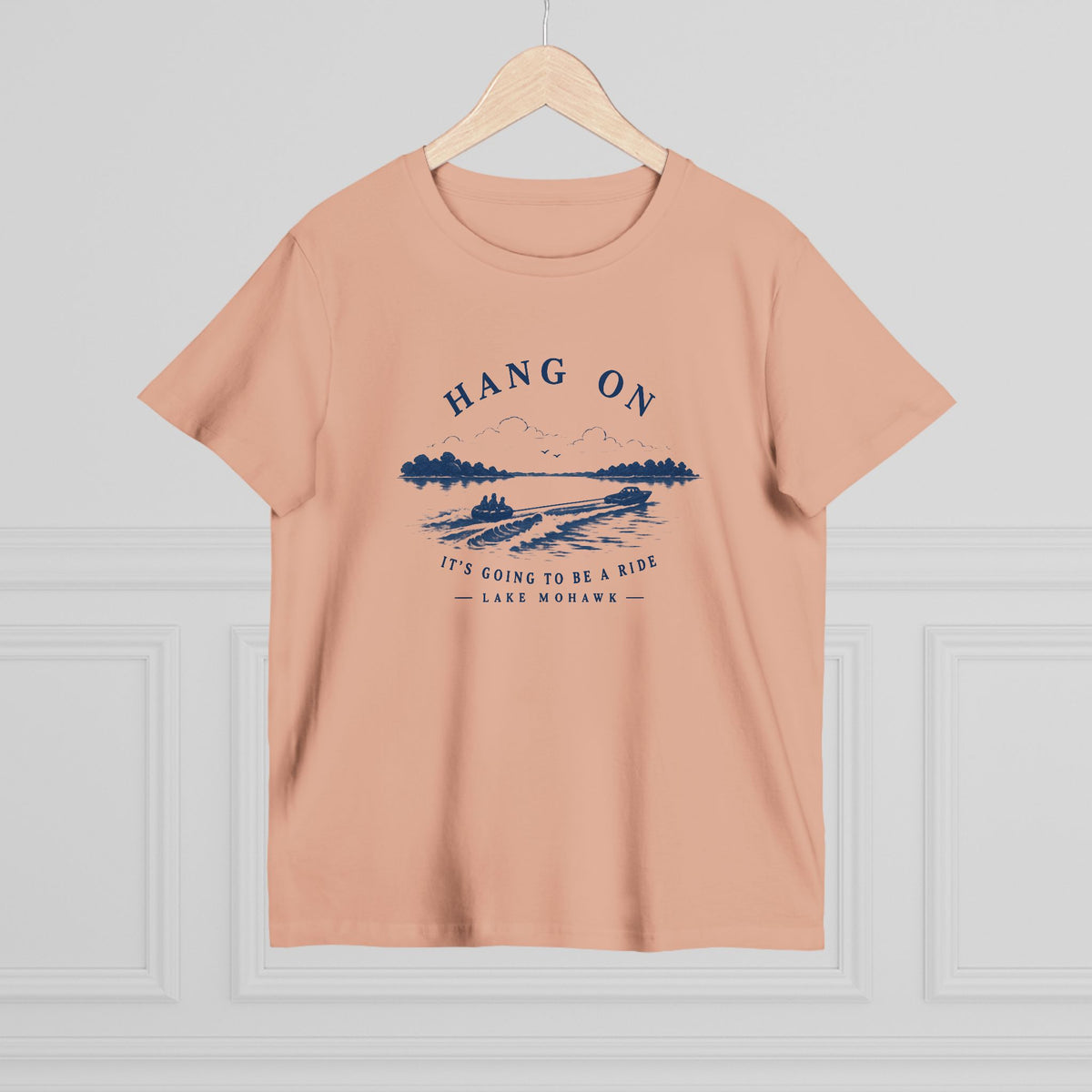 Hang On Lake Woman T-Shirt - Shop Lake Mohawk