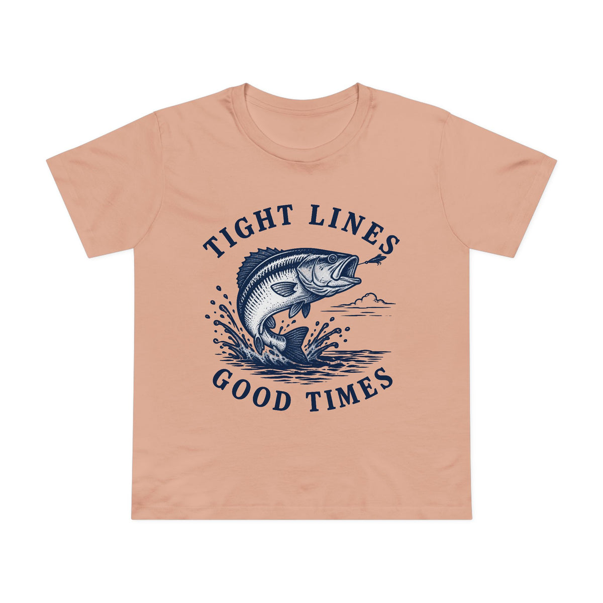 Tight Lines, Good Times Women's T-Shirt - Shop Lake Mohawk - Pale Pink / XS