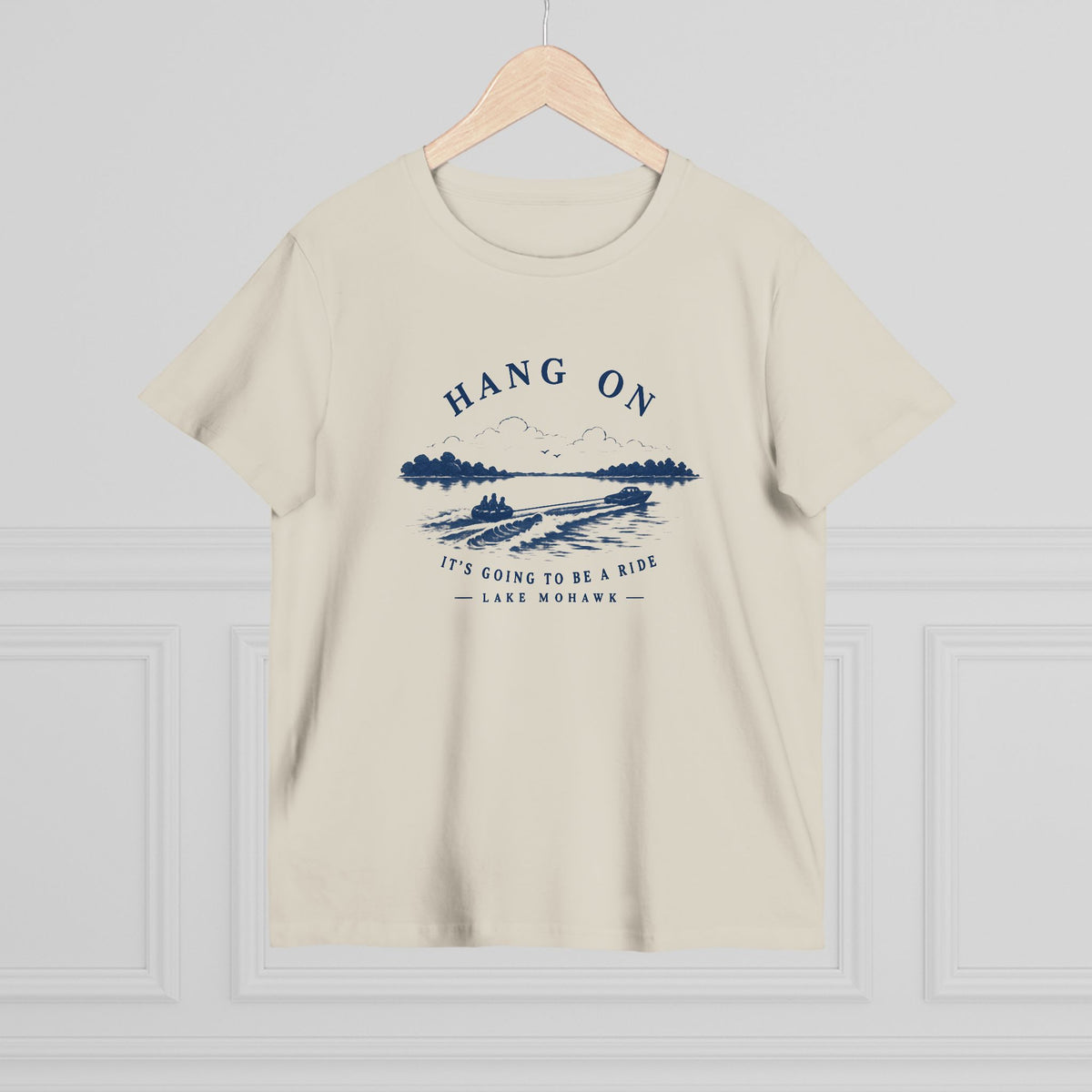 Hang On Lake Woman T-Shirt - Shop Lake Mohawk