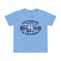 Life Is Better on Lake Mohawk T-Shirt - Shop Lake Mohawk - Carolina Blue / XS