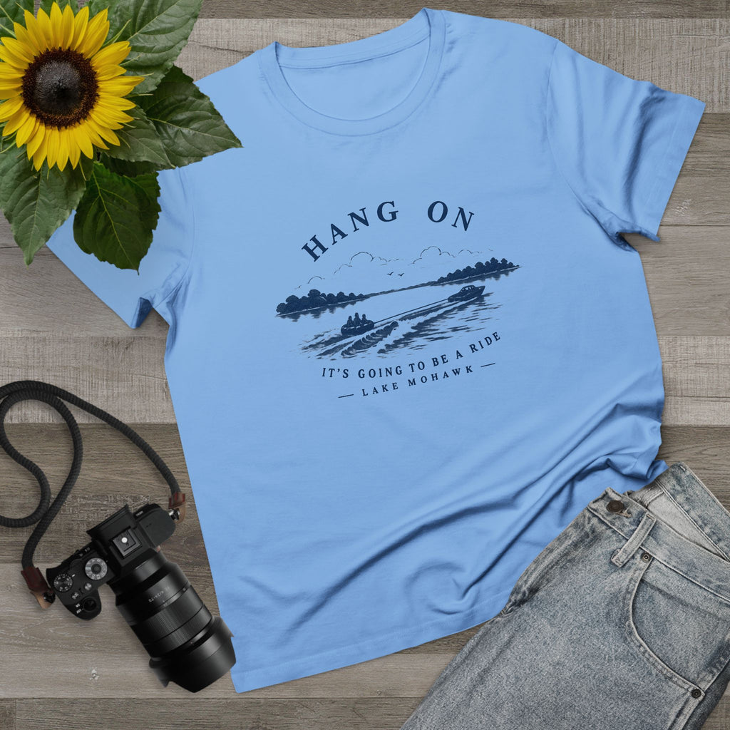 Hang On Lake Woman T-Shirt - Shop Lake Mohawk