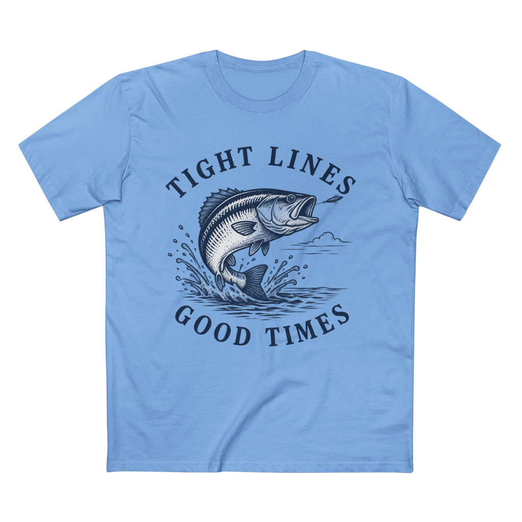 Tight Lines, Good Times T-Shirt - Shop Lake Mohawk - S / Carolina Blue
