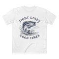 Tight Lines, Good Times T-Shirt