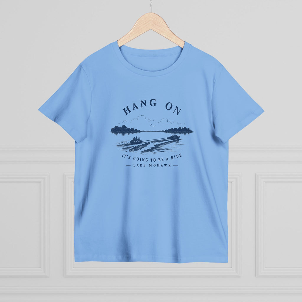 Hang On Lake Woman T-Shirt - Shop Lake Mohawk