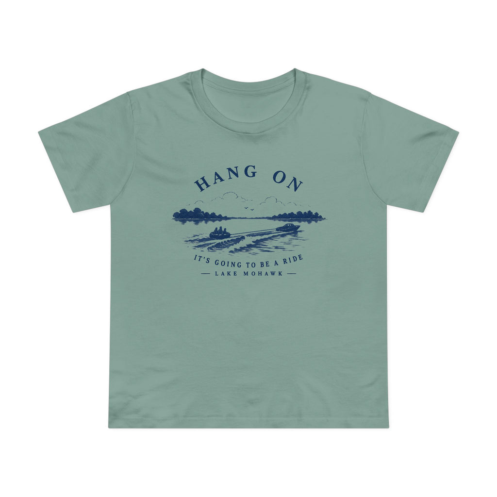 Hang On Lake Woman T-Shirt - Shop Lake Mohawk - Sage / XS
